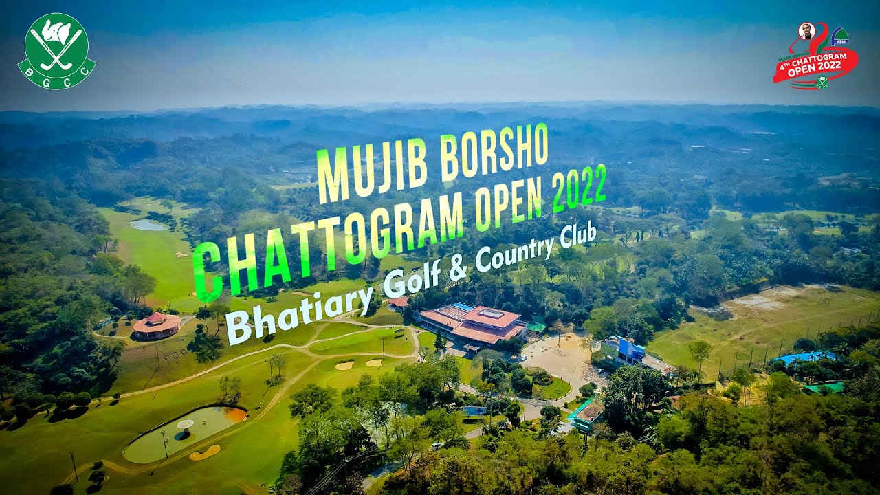 Mujib Borsho Chattogram Open AV 2022 || TheGolfHouse || Bhatiary golf & country club (BGCC)